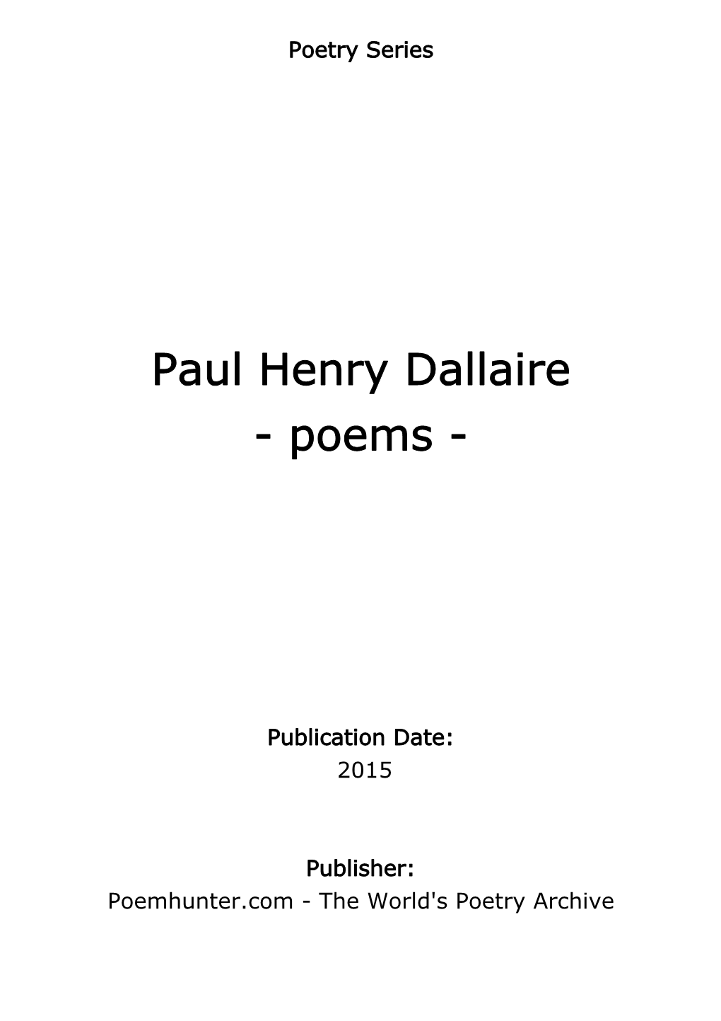 Paul Henry Dallaire - Poems