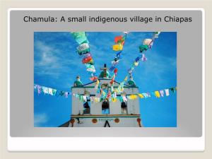 Chamula: a Small Indigenous Village in Chiapas