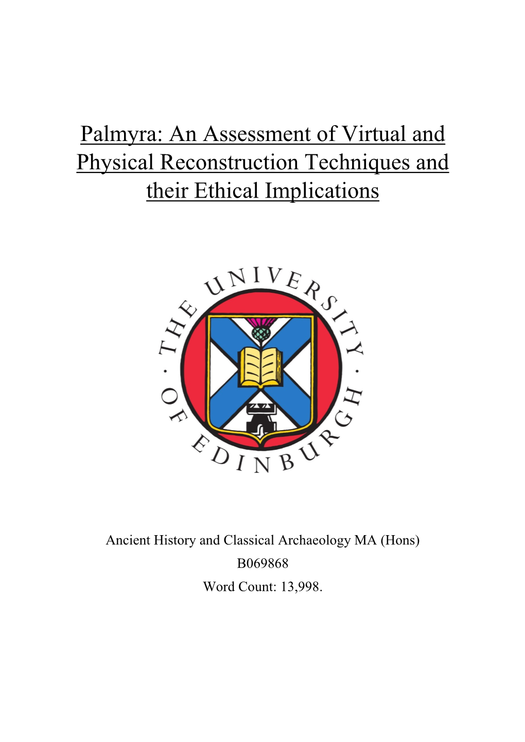 Palmyra: an Assessment of Virtual and Physical Reconstruction Techniques and Their Ethical Implications