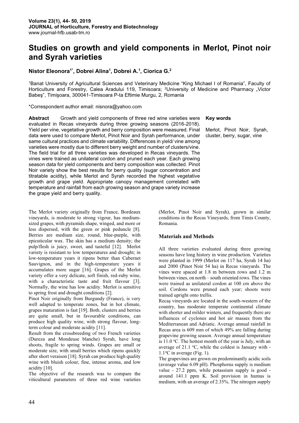 Studies on Growth and Yield Components in Merlot, Pinot Noir and Syrah Varieties