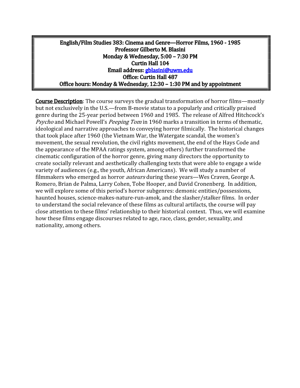 English/Film Studies 383: Cinema and Genre—Horror Films, 1960 - 1985 Professor Gilberto M