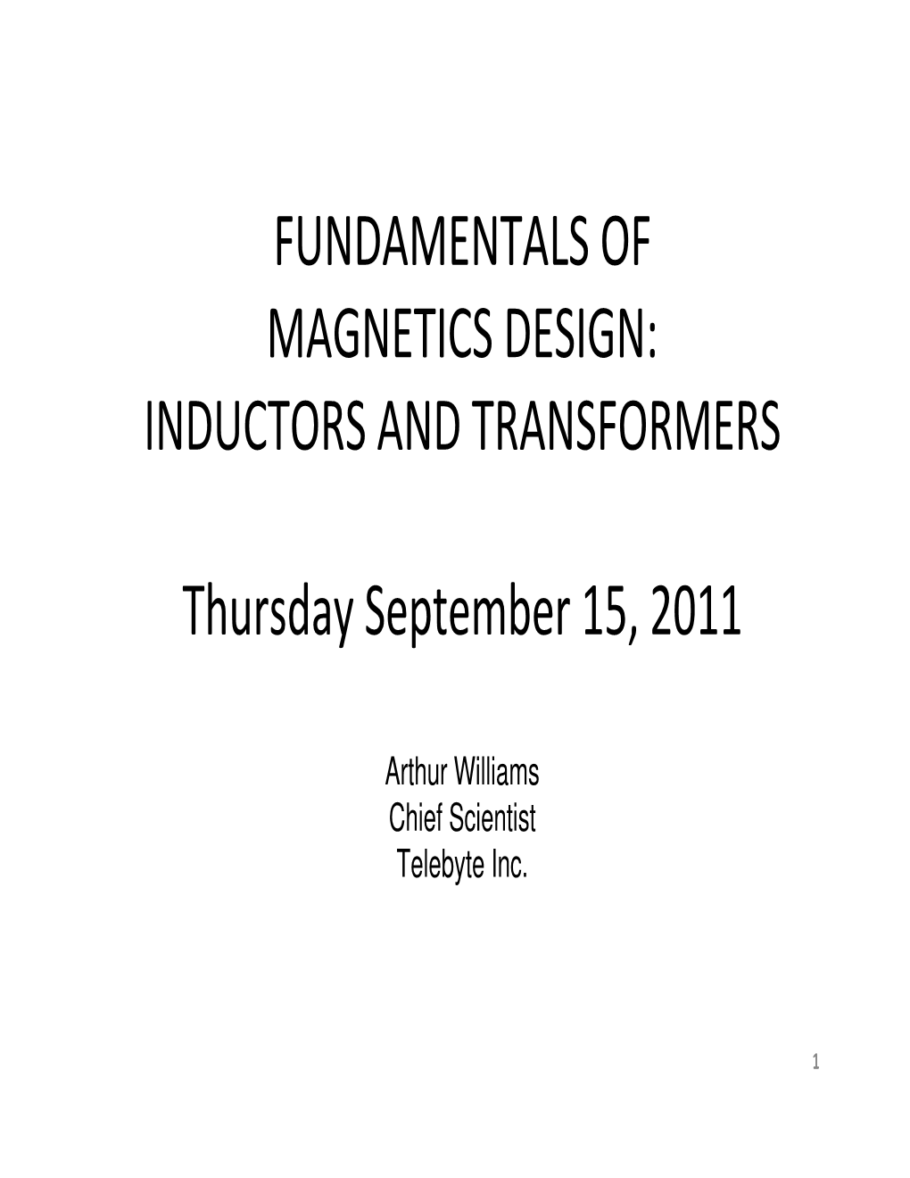 Fundamentals of Magnetics Design: Inductors and Transformers