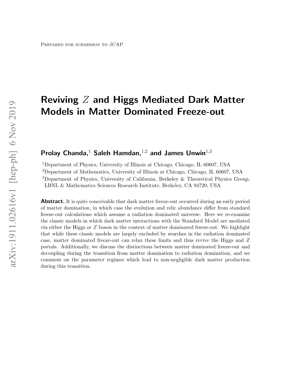 Reviving Z and Higgs Mediated Dark Matter Models in Matter Dominated Freeze-Out