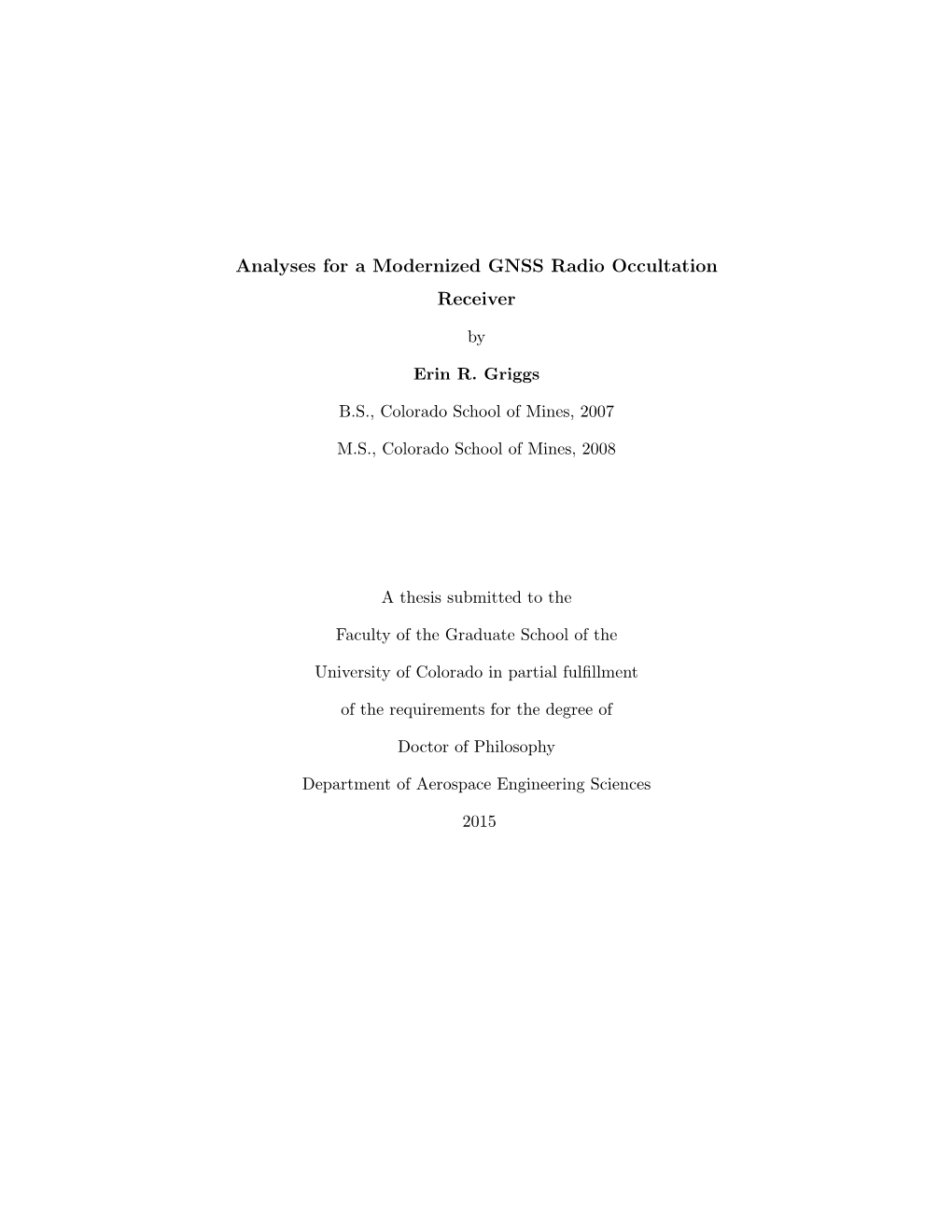 Analyses for a Modernized GNSS Radio Occultation Receiver