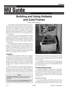 MU Guide PUBLISHED by UNIVERSITY of MISSOURI EXTENSION Extension.Missouri.Edu Building and Using Hotbeds and Cold Frames Division of Plant Sciences