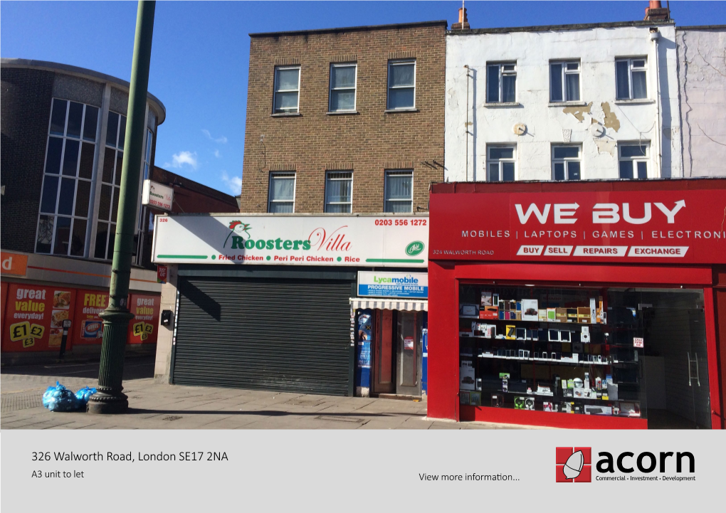 326 Walworth Road, London SE17 2NA A3 Unit to Let View More Information