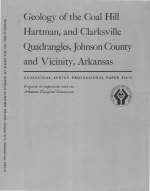 Geology of the Coal Hill Hartman, and Clarksville Quadrangles, Johnson County and ,Vicinity, Arkansas