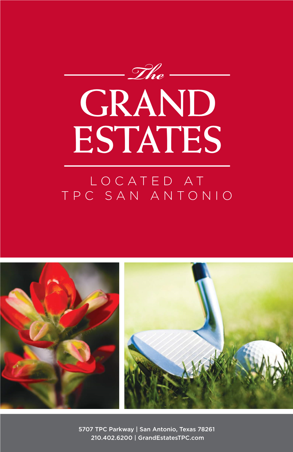 5707 TPC Parkway | San Antonio, Texas 78261 210.402.6200 | Grandestatestpc.Com Table of Contents