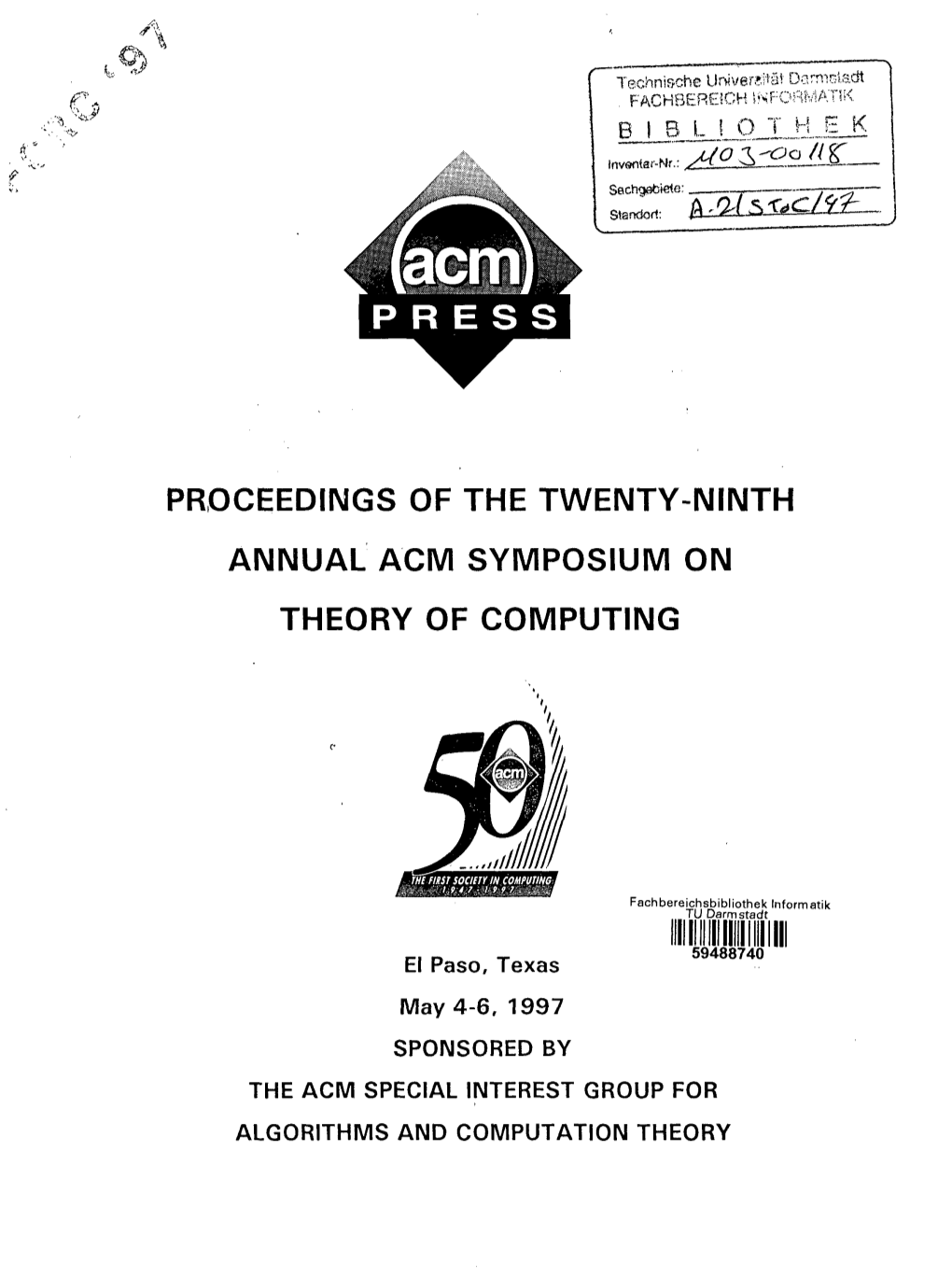 Proceedings of the Twenty-Ninth Annual Acm Symposium on Theory of Computing