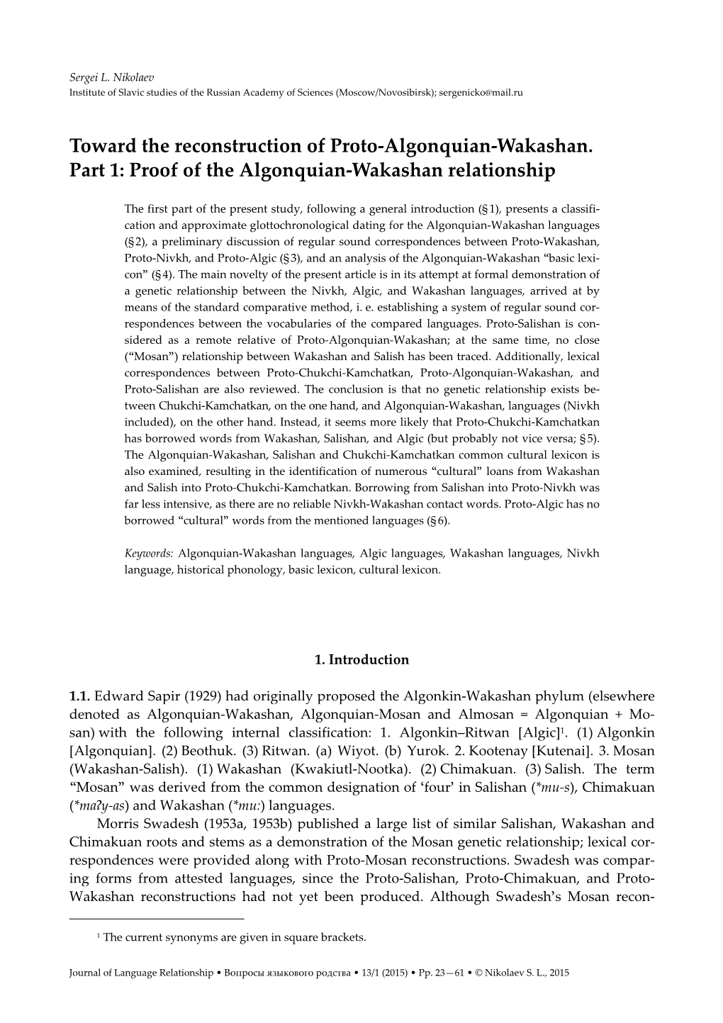Toward the Reconstruction of Proto-Algonquian-Wakashan. Part 1: Proof of the Algonquian-Wakashan Relationship