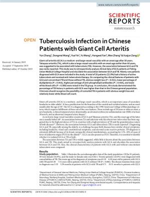 Tuberculosis Infection in Chinese Patients with Giant Cell Arteritis Yun Zhang1, Dongmei Wang2, Yue Yin1, Yu Wang1, Hongwei Fan3, Wen Zhang4 & Xuejun Zeng 1