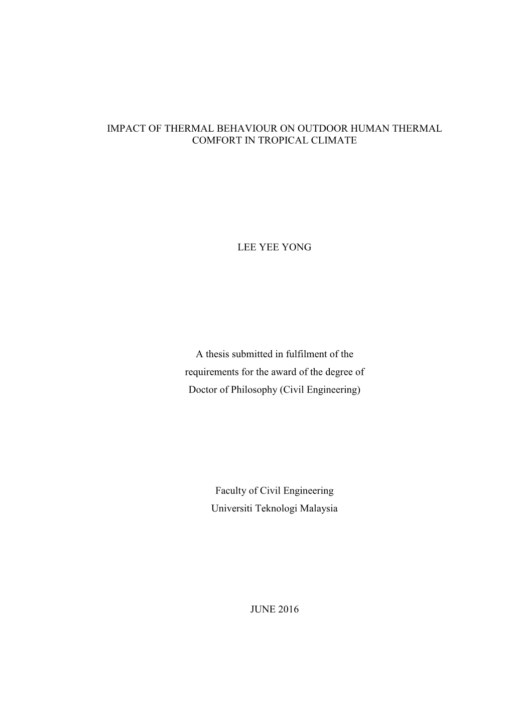 Impact of Thermal Behaviour on Outdoor Human Thermal Comfort in Tropical Climate