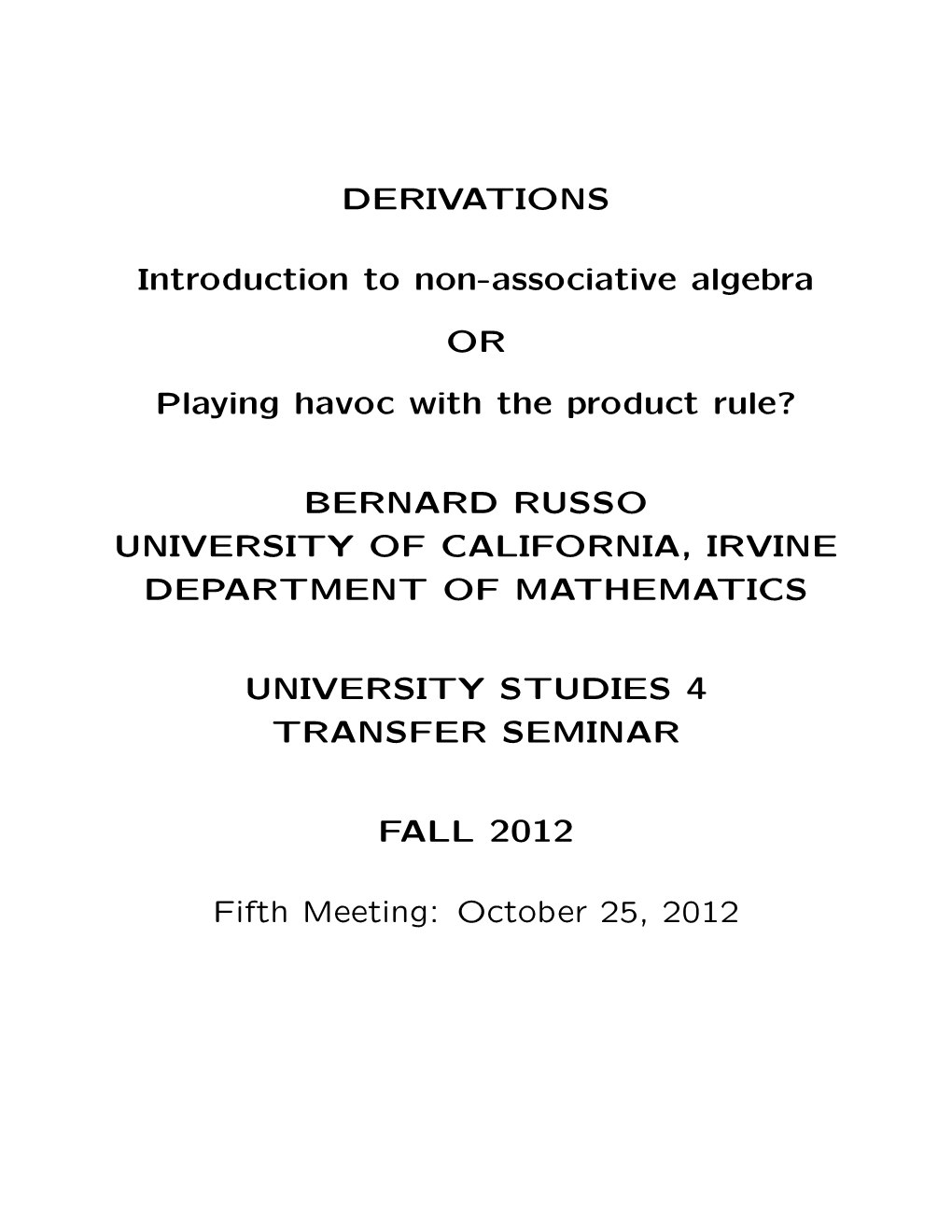 DERIVATIONS Introduction to Non-Associative Algebra OR