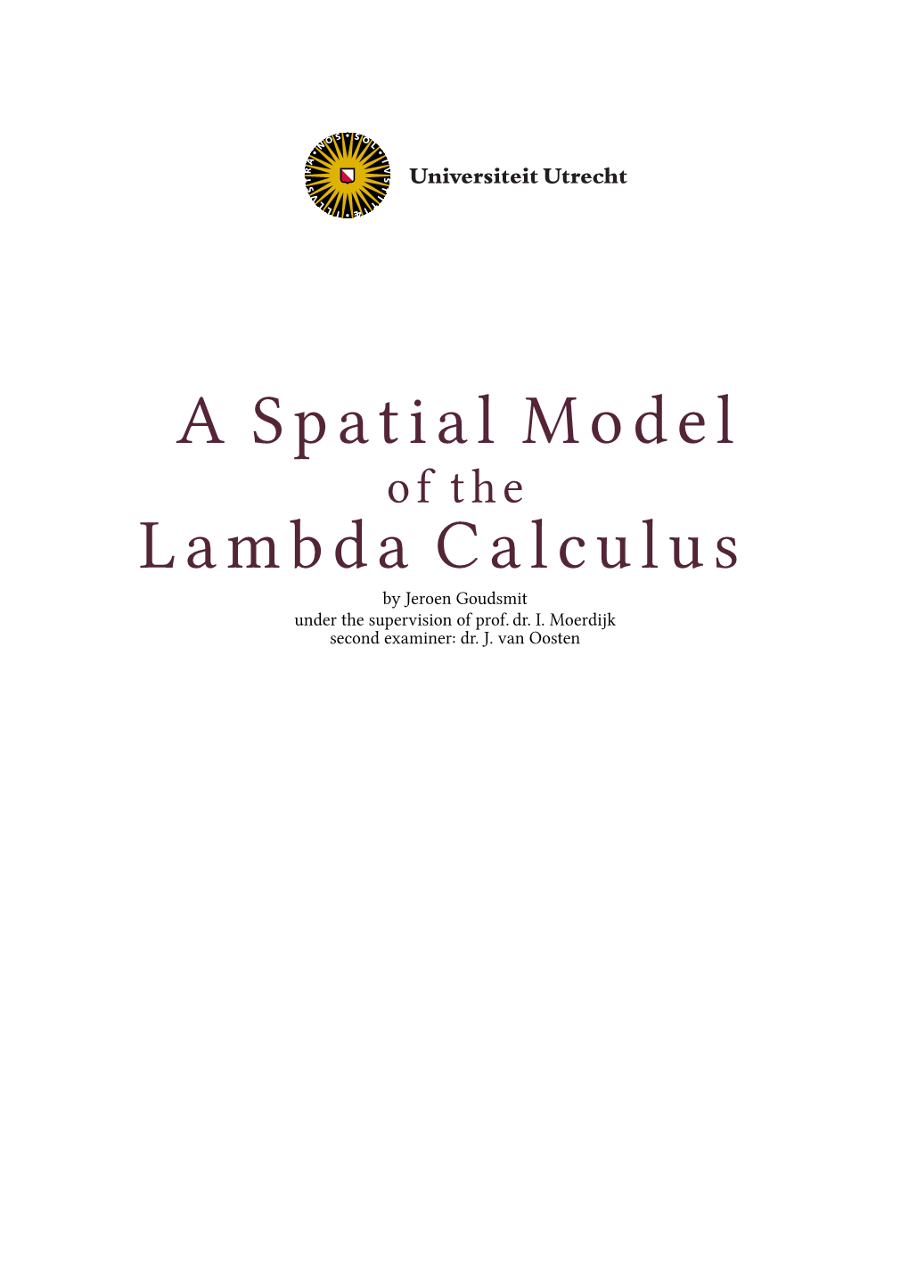 A Spatial Model of the Lambda Calculus