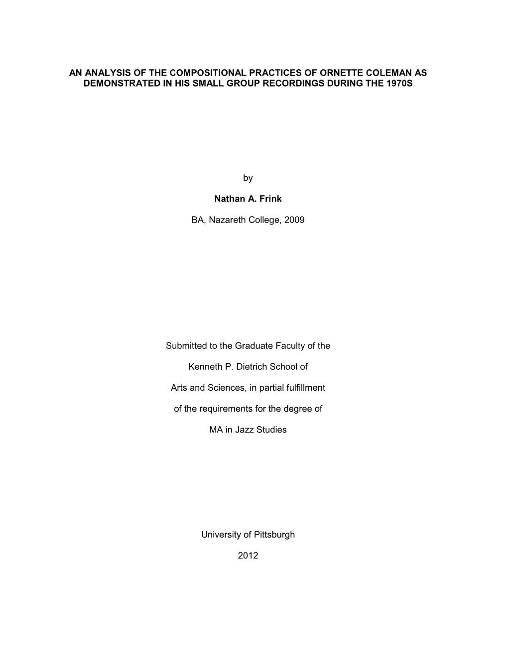 An Analysis of the Compositional Practices of Ornette Coleman As Demonstrated in His Small Group Recordings During the 1970S