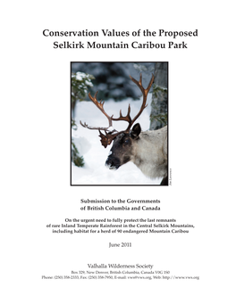 Conservation Values of the Proposed Selkirk Mountain Caribou Park E C N E R W a L