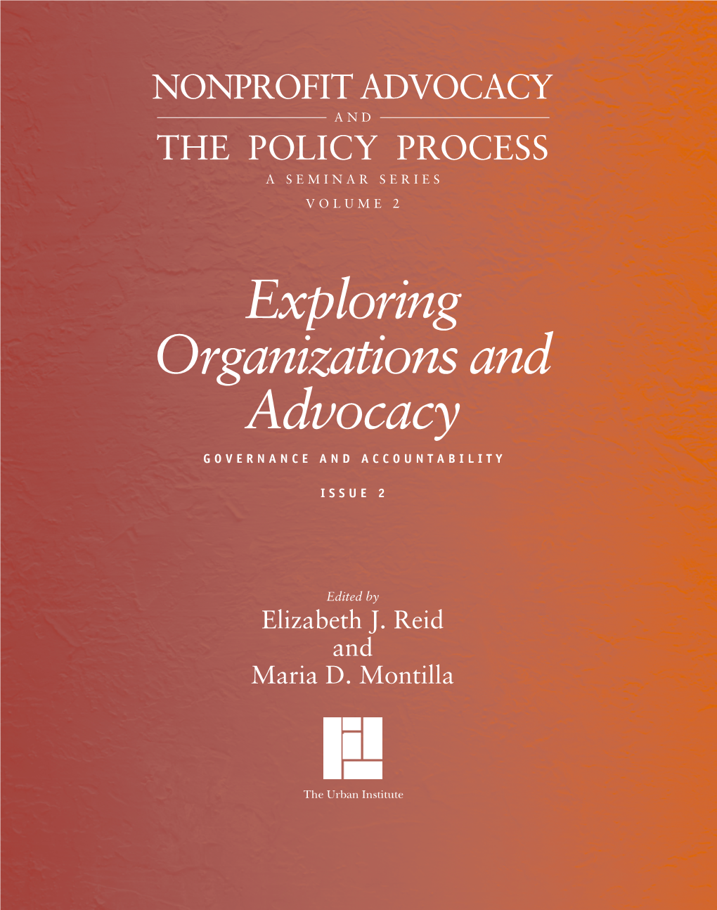 Exploring Organizations and Advocacy GOVERNANCE and ACCOUNTABILITY