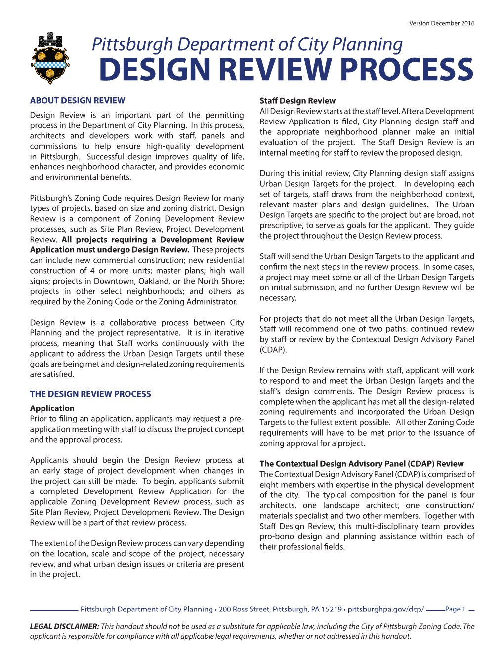 DESIGN REVIEW PROCESS ABOUT DESIGN REVIEW Staff Design Review Design Review Is an Important Part of the Permitting All Design Review Starts at the Staff Level