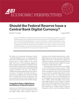 Should the Federal Reserve Issue a Central Bank Digital Currency? by Paul H