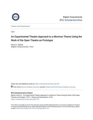 An Experimental Theatre Approach to a Mormon Theme Using the Work of the Open Theatre As Prototype