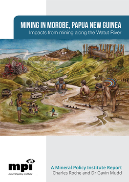 Mining in Morobe, Papua New Guinea Impacts from Mining Along the Watut River