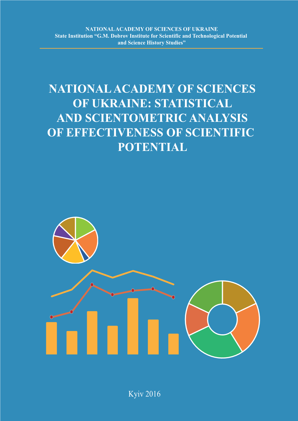 National Academy of Sciences of Ukraine: Statistical and Scientometric Analysis of Effectiveness of Scientific Potential