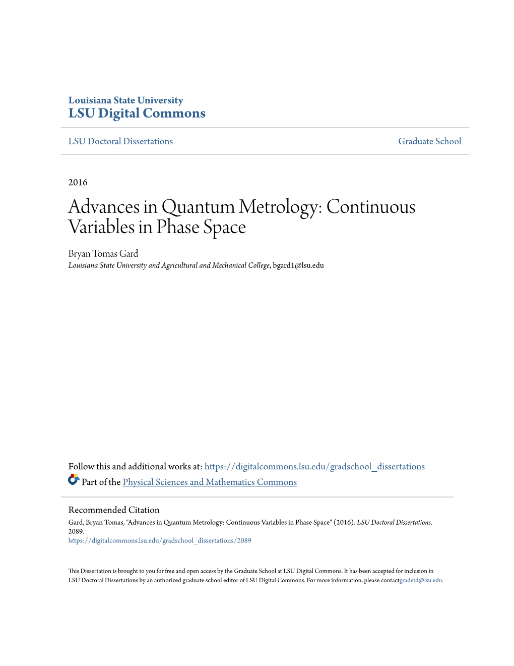 Advances in Quantum Metrology: Continuous Variables in Phase Space Bryan Tomas Gard Louisiana State University and Agricultural and Mechanical College, Bgard1@Lsu.Edu