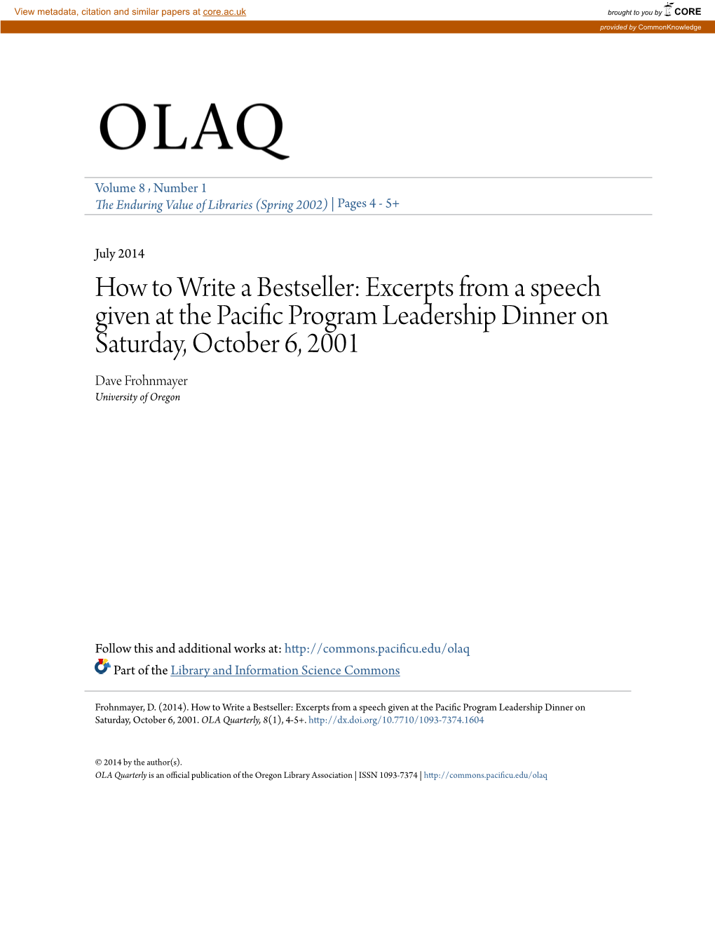 How to Write a Bestseller: Excerpts from a Speech Given at the Pacific Rp Ogram Leadership Dinner on Saturday, October 6, 2001 Dave Frohnmayer University of Oregon