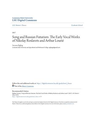 Song and Russian Futurism: the Early Vocal Works of Nikolay Roslavets and Arthur Lourié" (2017)
