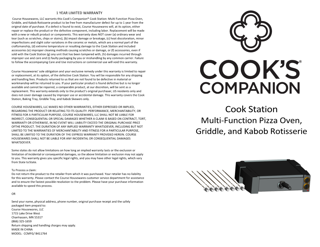 Cook Station: Multi Function Pizza Oven, Griddle, and Kabob Rotisserie Product to Be Free from Manufacturer Defect for up to 1 Year from the Original Date of Purchase