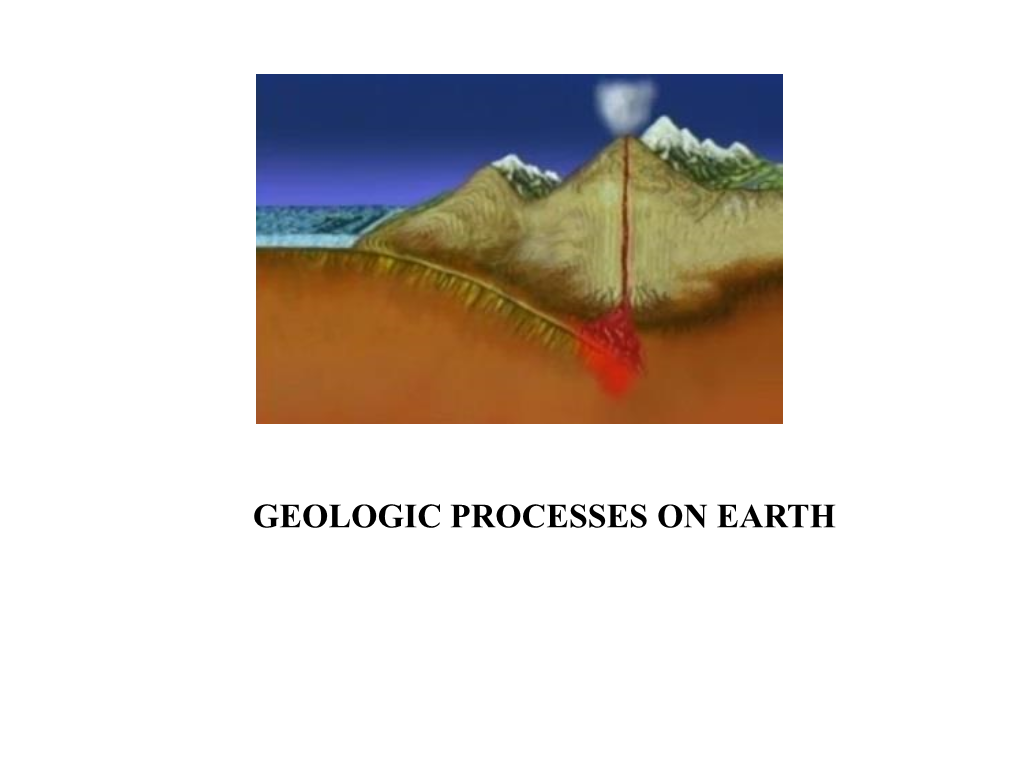 Geologic Processes on Earth Outline 1