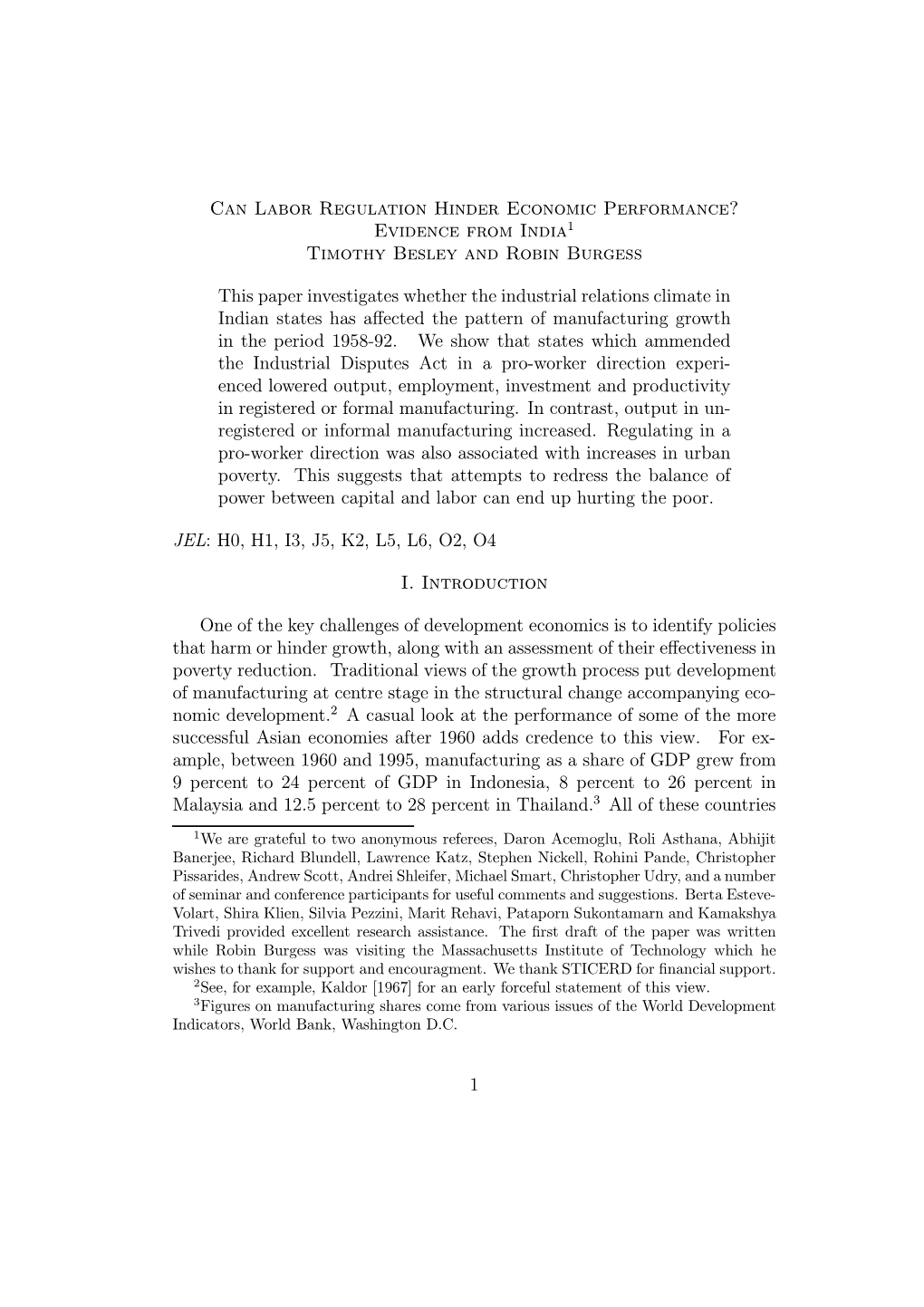 Can Labor Regulation Hinder Economic Performance? Evidence from India1 Timothy Besley and Robin Burgess