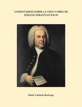 Comentarios Sobre La Vida Y Obra De Johann Sebastian Bach