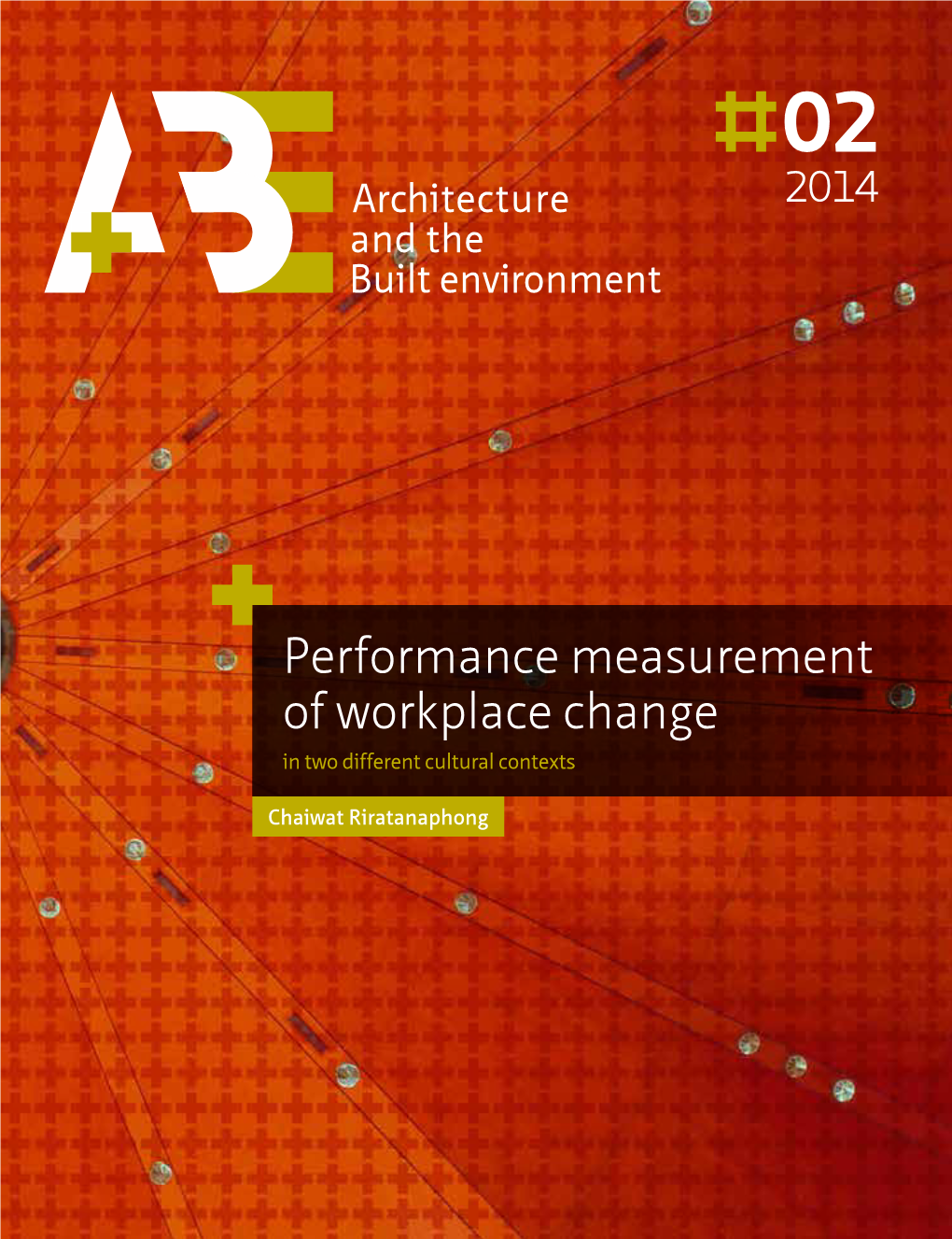 Performance Measurement of Workplace Change in Two Different Cultural Contexts