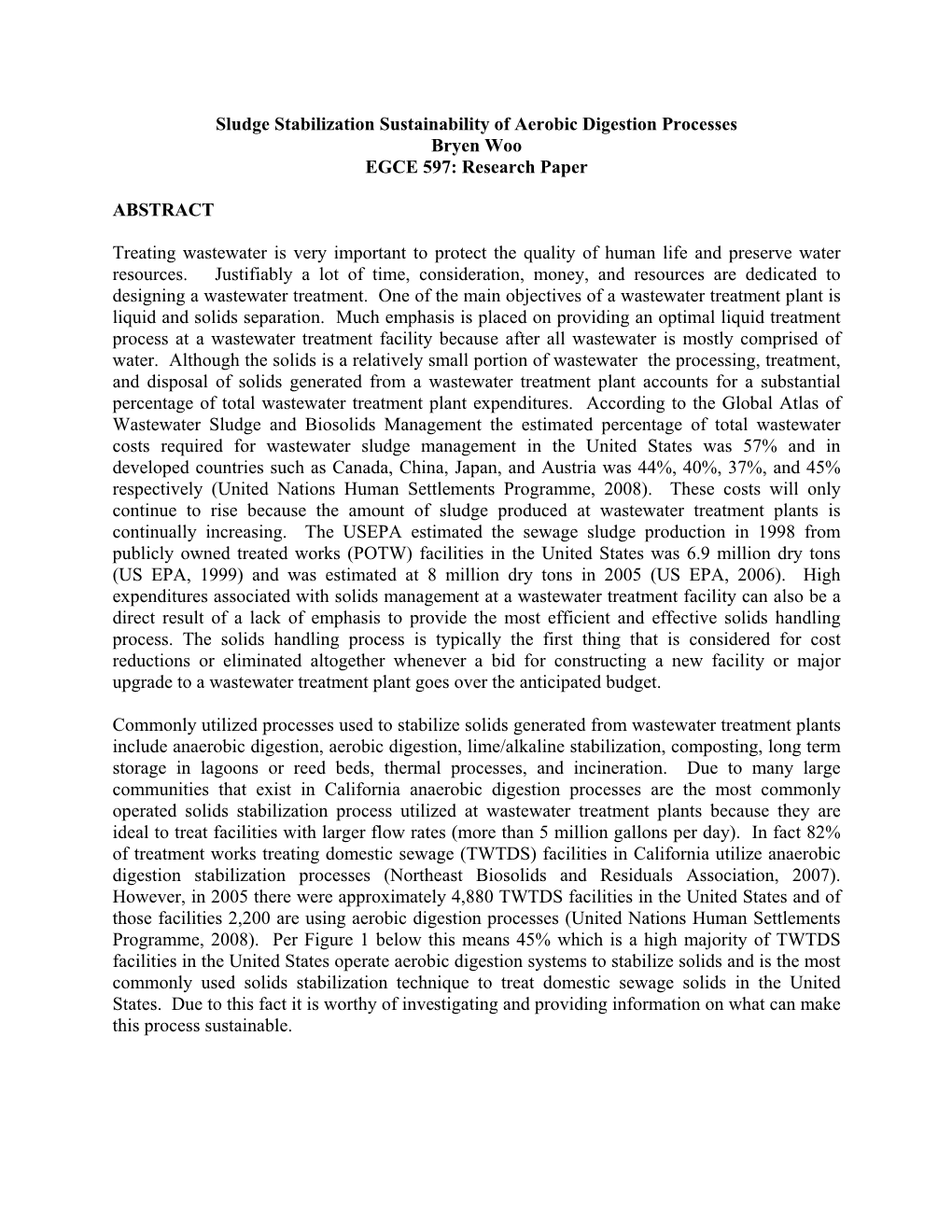 Sludge Stabilization Sustainability of Aerobic Digestion Processes Bryen Woo EGCE 597: Research Paper