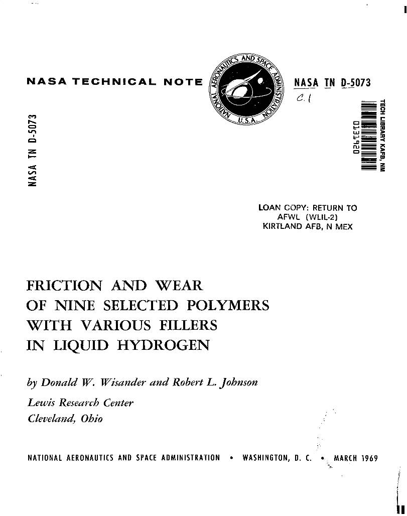FRICTION and WEAR of NINE SELECTED POLYMERS with VARIOUS FILLERS in LIQUID HYDROGEN by Donuld W