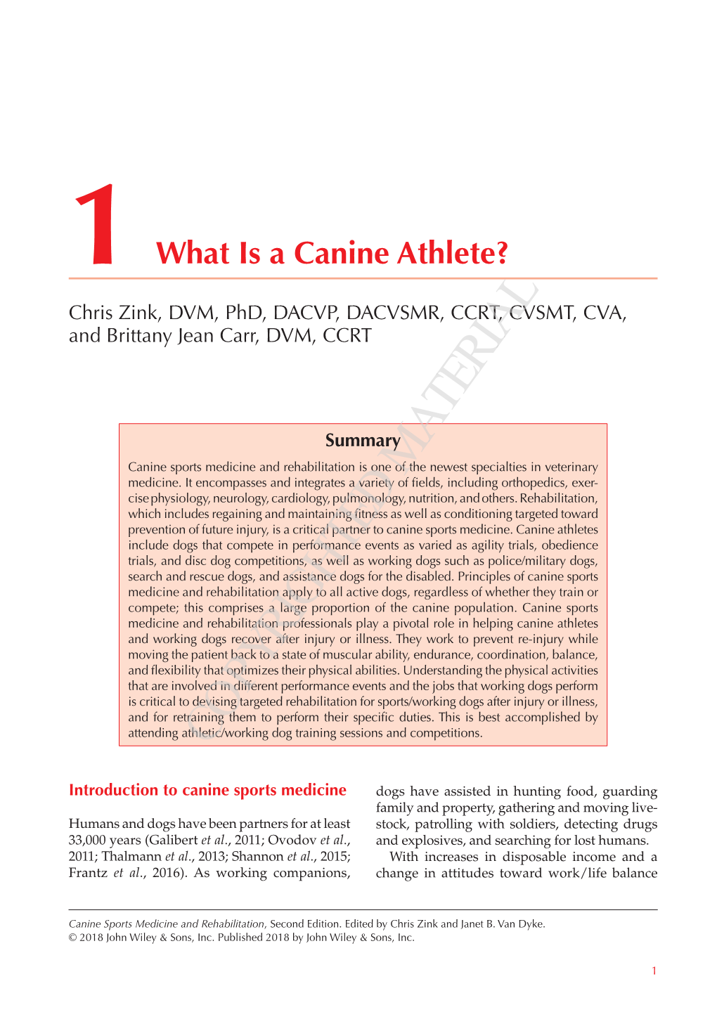 What Is a Canine Athlete? Chris Zink, DVM, Phd, DACVP, DACVSMR, CCRT, CVSMT, CVA, and Brittany Jean Carr, DVM, CCRT