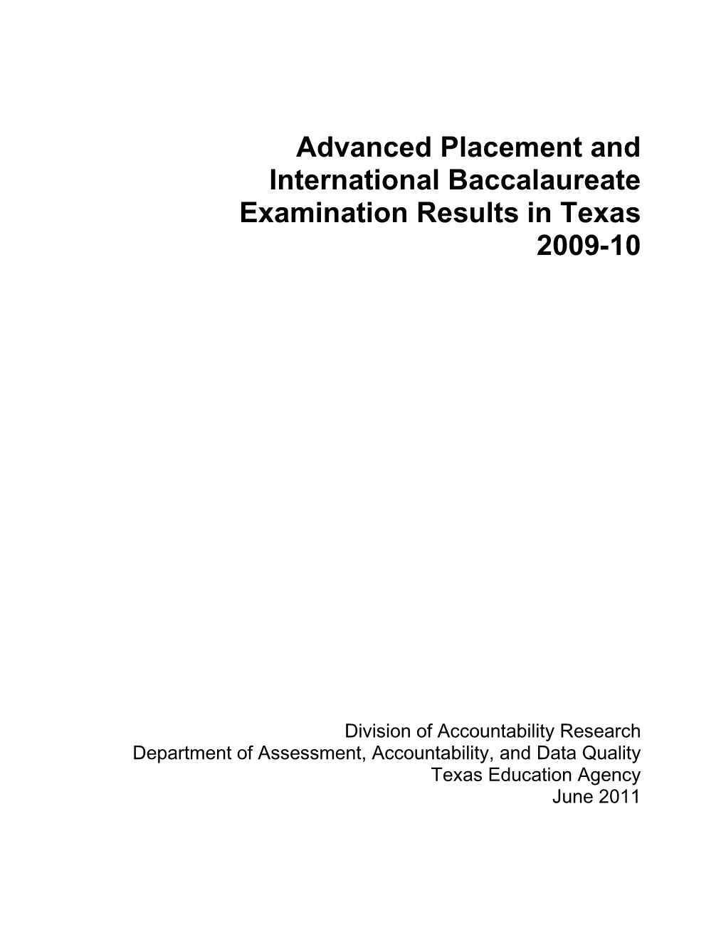 Advanced Placement and International Baccalaureate Examination Results in Texas 2009-10