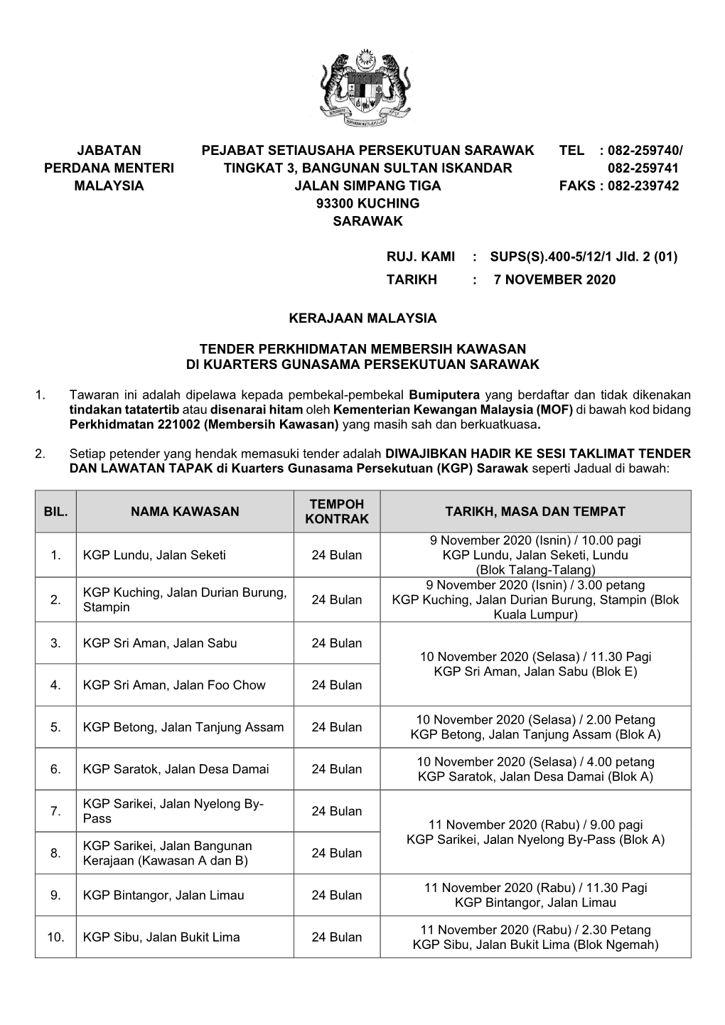 Jabatan Perdana Menteri Malaysia Pejabat Setiausaha Persekutuan Sarawak Tingkat 3, Bangunan Sultan Iskandar Jalan Simpang Tiga 9