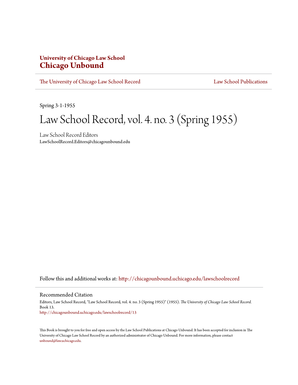 Law School Record, Vol. 4. No. 3 (Spring 1955) Law School Record Editors Lawschoolrecord.Editors@Chicagounbound.Edu
