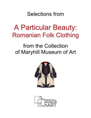 A Particular Beauty: Romanian Folk Clothing