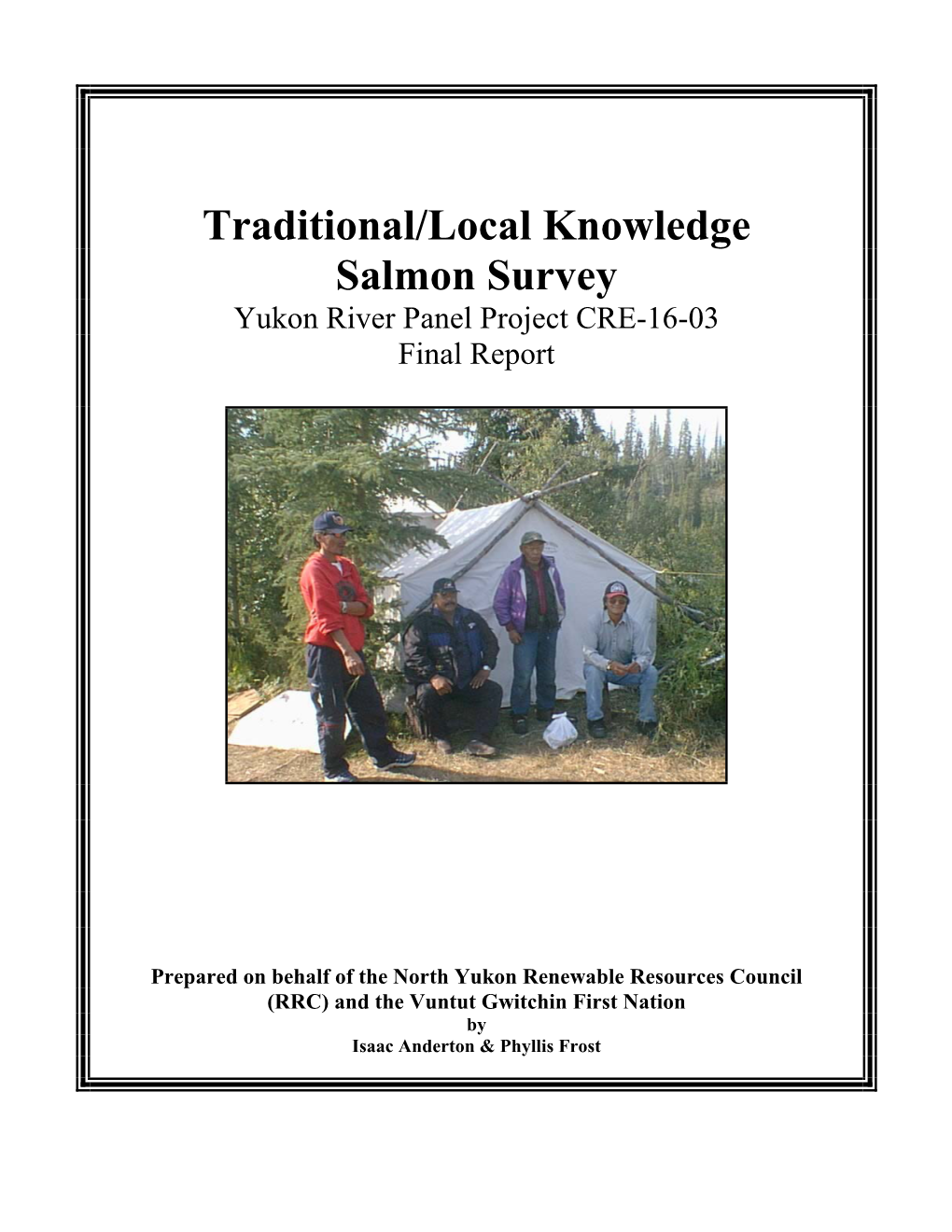 Traditional/Local Knowledge Salmon Survey Yukon River Panel Project CRE-16-03 Final Report