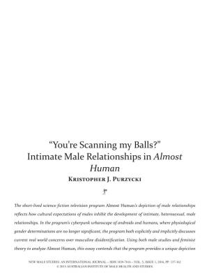 “You're Scanning My Balls?” Intimate Male Relationships in Almost Human
