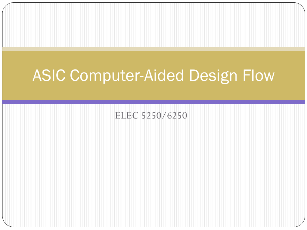 ASIC Computer-Aided Design Flow