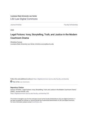 Legal Fictions: Irony, Storytelling, Truth, and Justice in the Modern Courtroom Drama