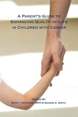 A Parent's Guide to Enhancing Quality of Life in Children with Cancer