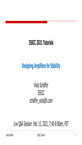 ISSCC 2021 Tutorials Designing Amplifiers for Stability Viola