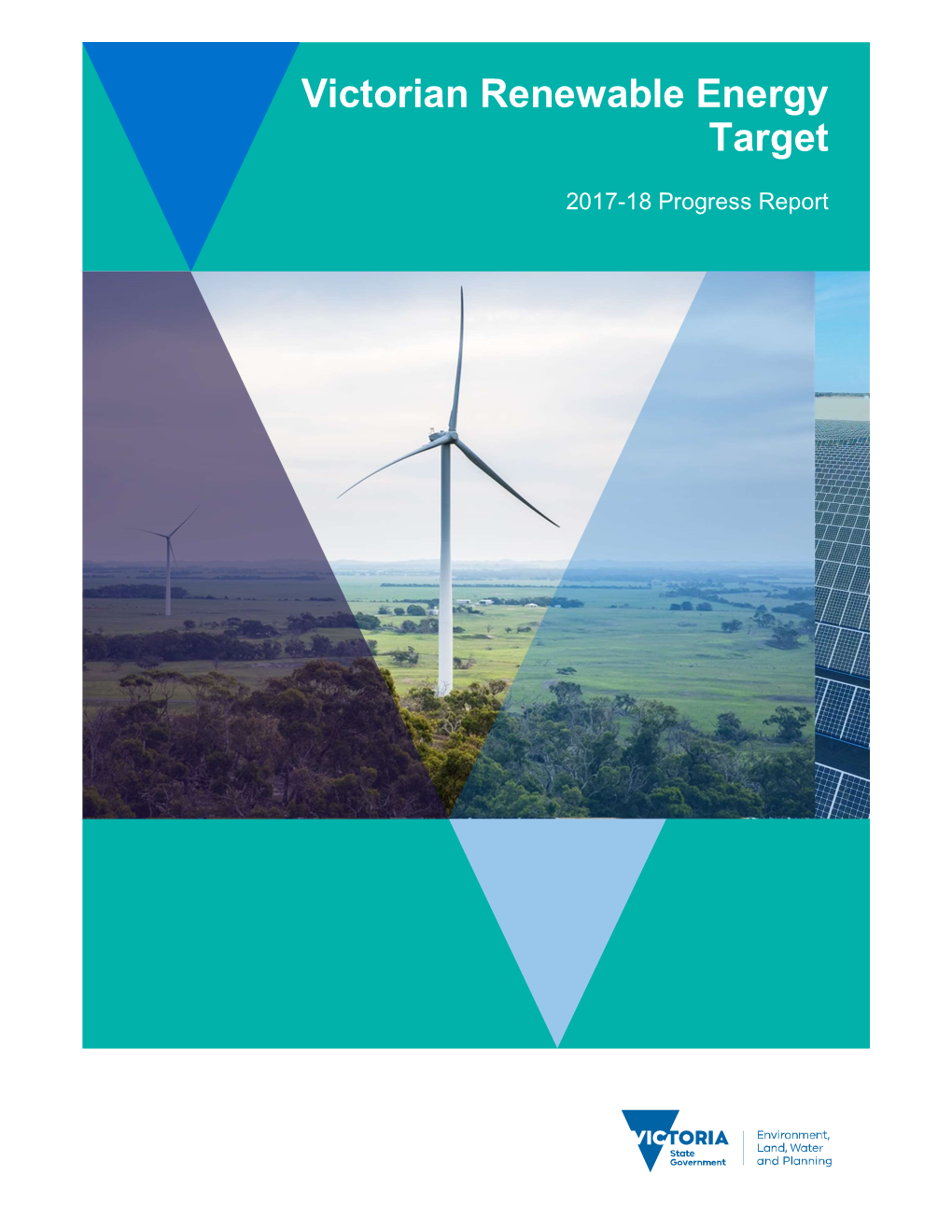 Victorian Renewable Energy Target 2017-18 Progress Report