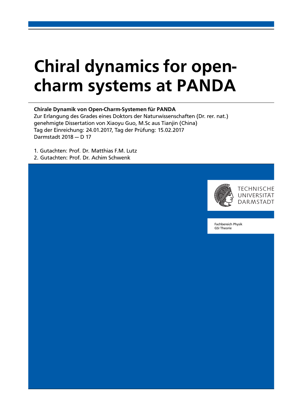 Chiral Dynamics for Open- Charm Systems at PANDA