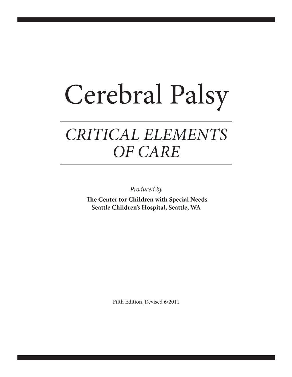 Cerebral Palsy CRITICAL ELEMENTS of CARE